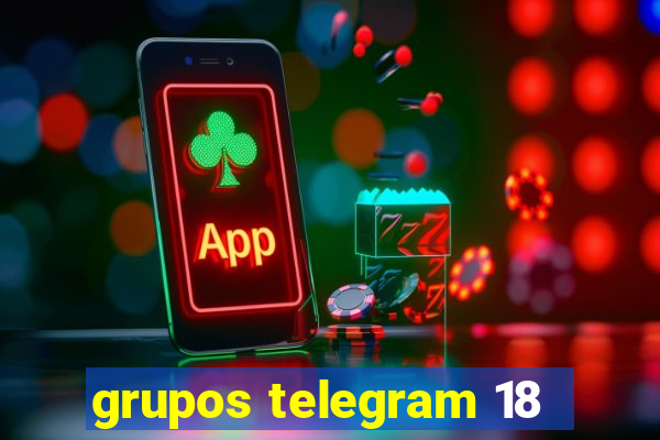 grupos telegram 18